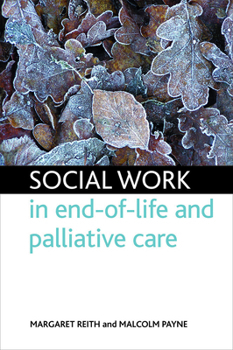 Hardcover Social Work in End-Of-Life Care Book