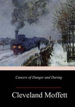 Paperback Careers of Danger and Daring Book
