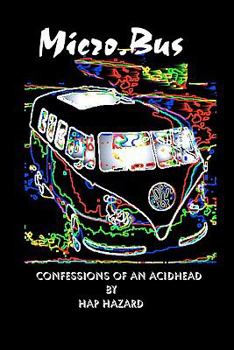Paperback Micro.bus: Confessions of an Acidhead Book