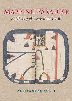 Hardcover Mapping Paradise: A History of Heaven on Earth Book