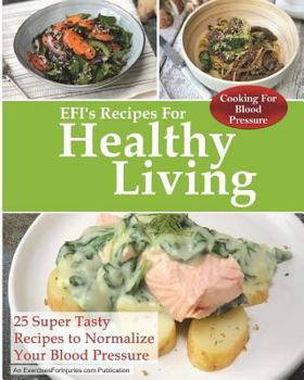 Paperback Cooking for Blood Pressure: 25 Super Tasty Recipes To Normalize Your Blood Pressure Book