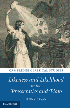 Paperback Likeness and Likelihood in the Presocratics and Plato Book