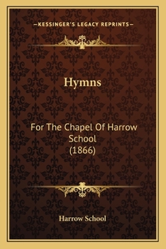 Hymns: For The Chapel Of Harrow School