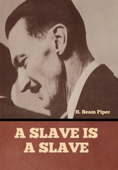 Hardcover A Slave is a Slave Book
