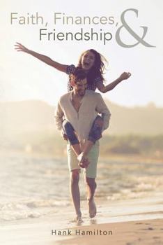 Paperback Faith, Finances, & Friendship Book