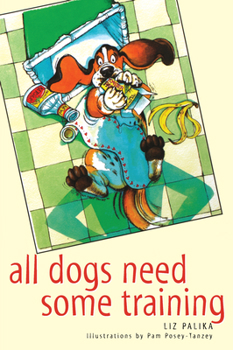 Paperback All Dogs Need Some Training Book