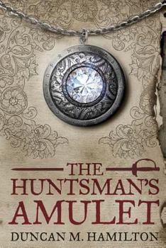 Paperback The Huntsman's Amulet Book