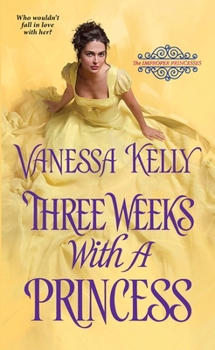 Mass Market Paperback Three Weeks with a Princess Book