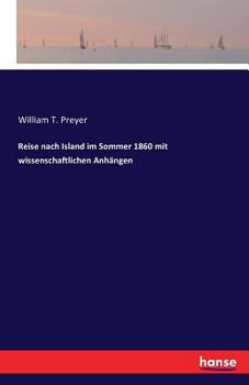 Paperback Reise nach Island im Sommer 1860 mit wissenschaftlichen Anhängen [German] Book