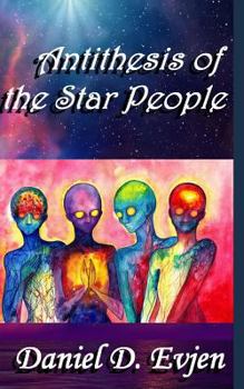 Paperback Antithesis of the Star People Book