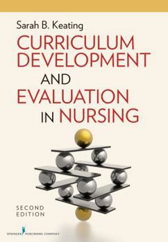 Curriculum Development and Evaluation in Nursing