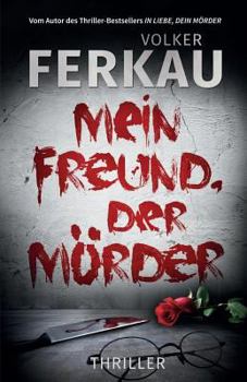 Paperback Mein Freund, der Mörder: "Mörder"-Serie Buch *4* [German] Book