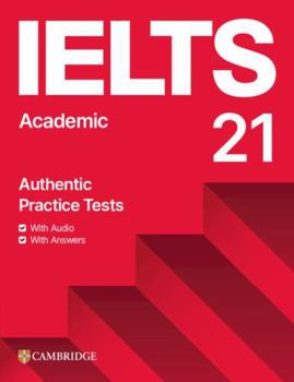 Misc. Ielts 21 Practice Tests Academic Student's Book with Answers with Digital Pack Book