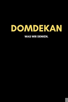 Paperback Domdekan: Universal Jahreskalender (53 Wochen) + Notizbuch - Liniert, Linien, Lined - 120 Seiten, DIN A5 (6x9 Zoll) - Kalender, [German] Book