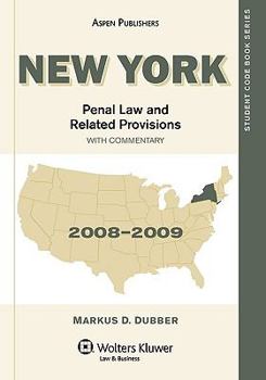 Paperback New York Penal Law and Related Provisions with Commentary, 2008-2009 Edition Book