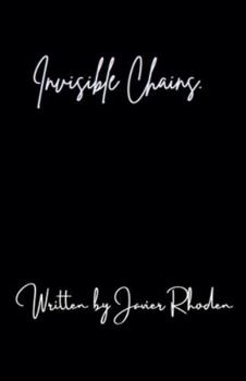 Invisible Chains