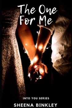 Paperback The One For Me: (Into You Series Book 4) Book