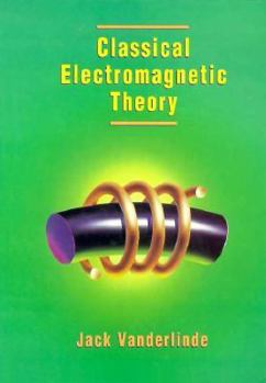 Hardcover Classical Electromagnetic Theory Book