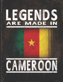 Legends Are Made In Cameroon: Customized Gift for Cameroonian Coworker  Undated Planner Daily Weekly Monthly Calendar Organizer Journal