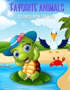 Paperback FAVORITE ANIMALS - Coloring Book For Kids Book