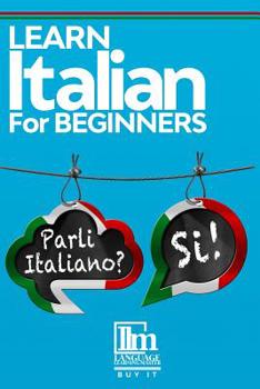 Paperback Learn Italian for beginners: The lessons include grammar, phrases, vocabulary and 2 bonus short stories. Buy it now and begin speaking Italian righ Book