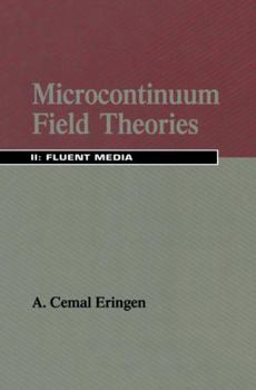 Hardcover Microcontinuum Field Theories: II. Fluent Media Book