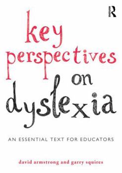 Paperback Key Perspectives on Dyslexia: An essential text for educators Book