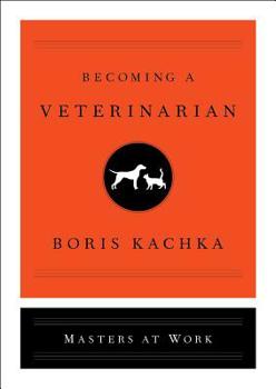 Becoming a Veterinarian - Book  of the Masters at Work
