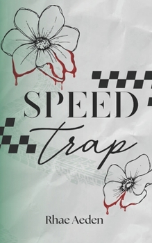 Speed Trap - Book #2 of the Chequered Flag