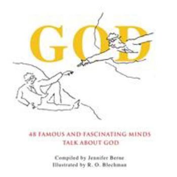Hardcover God: 48 Famous and Fascinating Minds Talk about God Book