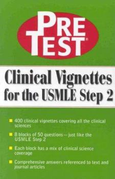 Paperback Pretest: Clinical Vignettes for the USMLE Step 2: Pretest Self-Assessment and Review Book