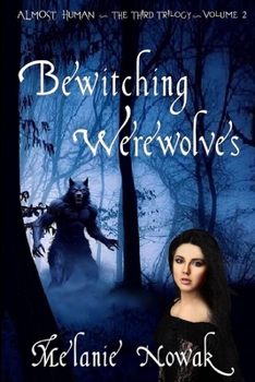 Paperback Bewitching Werewolves: Almost Human Book