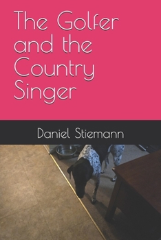 Paperback The Golfer and the Country Singer Book