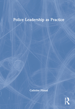 Hardcover Police Leadership as Practice Book