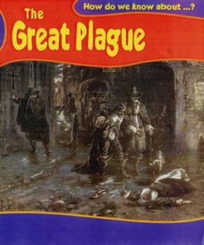 Hardcover How Do We Know About?: the Great Plague (How Do We Know About?) Book