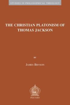 The Christian Platonism of Thomas Jackson