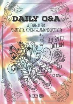 Paperback Daily Q&A: Free Spirit Edition: A Journal for Positivity, Kindness, and Productivity Book