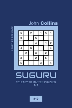 Paperback Suguru - 120 Easy To Master Puzzles 7x7 - 10 Book