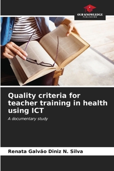 Paperback Quality criteria for teacher training in health using ICT Book