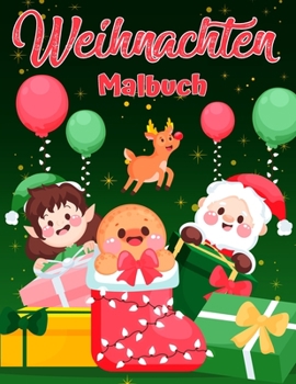 Weihnachtsfarbbuch für Kleinkinder und Kinder: Spaß und einfache Weihnachtsdesigns für Kleinkinder und Kinder Weihnachtsseiten zu farbig inklusive ... Rentier, Schneemann
