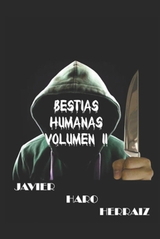 Paperback Bestias Humanas Volumen II [Spanish] Book