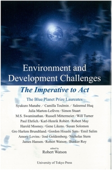 Hardcover Environment and Development Challenges: The Imperative to ACT Book