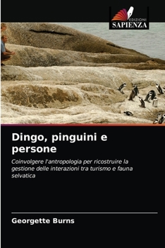 Paperback Dingo, pinguini e persone [Italian] Book