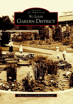 St. Louis Garden District (Images of America: Missouri) - Book  of the Images of America: Missouri