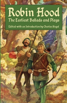 Paperback Robin Hood: The Earliest Ballads and Plays Book