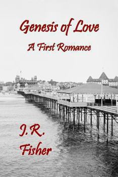 Genesis of Love: A First Romance