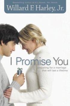 Hardcover I Promise You: Preparing for a Marriage That Will Last a Lifetime Book