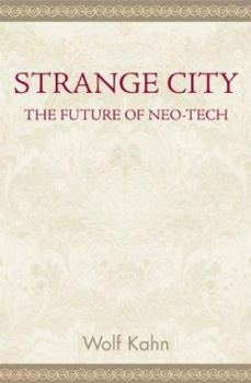 Paperback Strange City: The Future of Neo-Tech Book