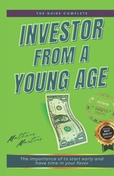 Paperback Investor from a young age: The importance of to start early and have time in your favor Book