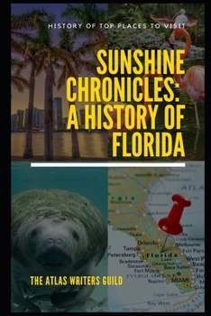 Paperback Sunshine Chronicles: A History of Florida Book